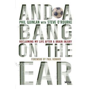 O'Brien Press Ltd And A Bang On The Ear : Reclaiming My Life After A Brain Injury O'Brien Press Ltd And A Bang On The Ear : Reclaiming My Life After A Brain Injury