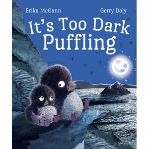 O'Brien Press Ltd It'S Too Dark, Puffling O'Brien Press Ltd It'S Too Dark, Puffling