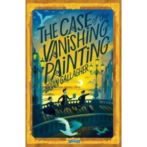 O'Brien Press Ltd The Case Of The Vanishing Painting O'Brien Press Ltd The Case Of The Vanishing Painting