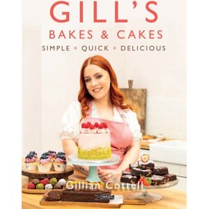 O'Brien Press Ltd Gill'S Bakes & Cakes : Simple – Quick – Delicious O'Brien Press Ltd Gill'S Bakes & Cakes : Simple – Quick – Delicious