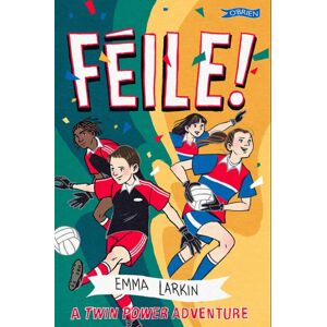 O'Brien Press Ltd Feile! A Twin Power Adventure O'Brien Press Ltd Feile! A Twin Power Adventure