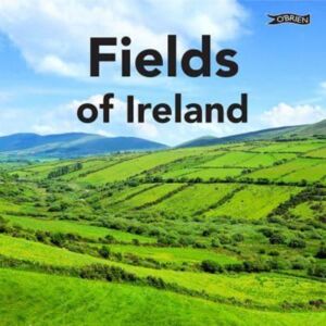 O'Brien Press Ltd Fields Of Ireland O'Brien Press Ltd Fields Of Ireland