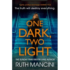 Bloomsbury Publishing PLC One Dark, Two Light : A Gripping Thriller From The Author Of The Woman On The Ledge Bloomsbury Publishing PLC One Dark, Two Light : A Gripping Thriller From The Author Of The Woman On The Ledge