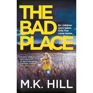 Bloomsbury Publishing PLC The Bad Place Bloomsbury Publishing PLC The Bad Place