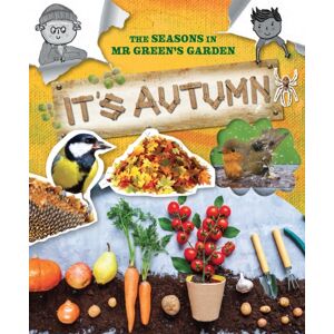 Ruby Tuesday Books Ltd The Seasons In Mr Green'S Garden : It'S Autumn Ruby Tuesday Books Ltd The Seasons In Mr Green'S Garden : It'S Autumn