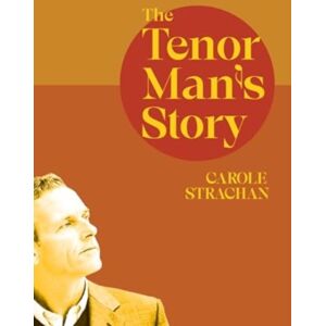 Cinnamon Press The Tenor Man'S Story Cinnamon Press The Tenor Man'S Story