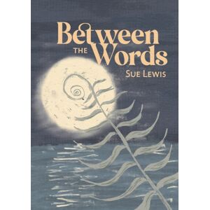 Cinnamon Press Between The Words Cinnamon Press Between The Words