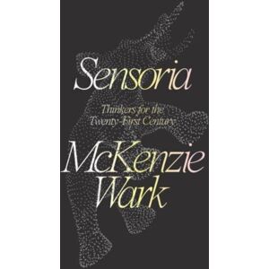 Verso Books Sensoria : Thinkers For The Twentieth-First Century Verso Books Sensoria : Thinkers For The Twentieth-First Century