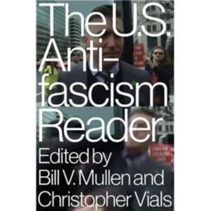 Verso Books The Us Antifascism Reader Verso Books The Us Antifascism Reader