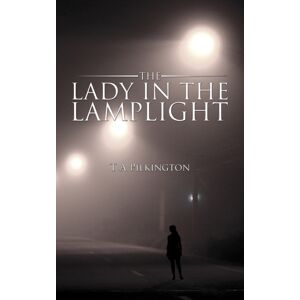 Austin Macauley Publishers The Lady In The Lamplight Austin Macauley Publishers The Lady In The Lamplight