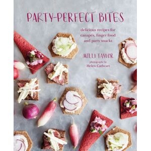 Ryland, Peters & Small Ltd Party-Perfect Bites : Delicious Recipes For Canapes, Finger Food And Party Snacks Ryland, Peters & Small Ltd Party-Perfect Bites : Delicious Recipes For Canapes, Finger Food And Party Snacks