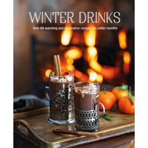 Ryland, Peters & Small Ltd Winter Drinks : Over 75 Recipes To Warm The Spirits Including Hot Drinks, Fortifying Toddies, Party Cocktails And Mocktails Ryland, Peters & Small Ltd Winter Drinks : Over 75 Recipes To Warm The Spirits Including Hot Drinks, Fortifying Toddies, Party Cocktails And Mocktails