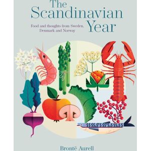 Ryland, Peters & Small Ltd The Scandinavian Year : Food And Thoughts From Sweden, Denmark And Norway Ryland, Peters & Small Ltd The Scandinavian Year : Food And Thoughts From Sweden, Denmark And Norway