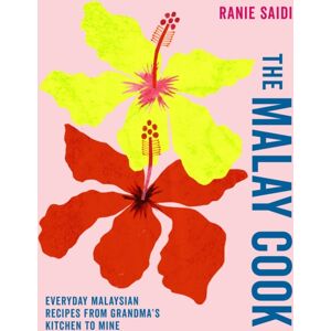 Ryland, Peters & Small Ltd The Malay Cook : Everyday Malaysian Recipes From Grandma’s Kitchen To Mine Ryland, Peters & Small Ltd The Malay Cook : Everyday Malaysian Recipes From Grandma’s Kitchen To Mine