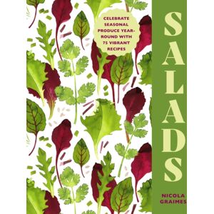 Ryland, Peters & Small Ltd Salads : Celebrate Seasonal Produce Year-Round With 75 Vibrant Recipes Ryland, Peters & Small Ltd Salads : Celebrate Seasonal Produce Year-Round With 75 Vibrant Recipes