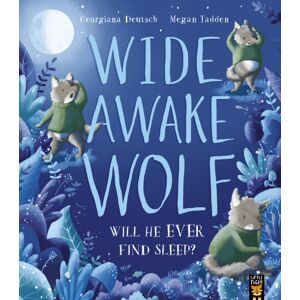 Little Tiger Press Group Wide Awake Wolf Little Tiger Press Group Wide Awake Wolf