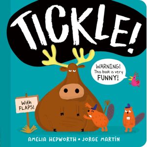 Little Tiger Press Group Tickle! : Warning! This Book Is Very Funny! Little Tiger Press Group Tickle! : Warning! This Book Is Very Funny!
