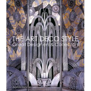 ACC Art Books The Art Deco Style : Great Designers & Collectors ACC Art Books The Art Deco Style : Great Designers & Collectors