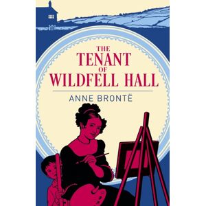 Arcturus Publishing Ltd The Tenant Of Wildfell Hall Arcturus Publishing Ltd The Tenant Of Wildfell Hall