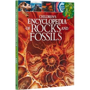 Arcturus Publishing Ltd Children'S Encyclopedia Of Rocks And Fossils Arcturus Publishing Ltd Children'S Encyclopedia Of Rocks And Fossils
