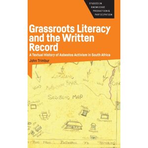Multilingual Matters Grassroots Literacy And The Written Record : A Textual History Of Asbestos Activism In South Africa Multilingual Matters Grassroots Literacy And The Written Record : A Textual History Of Asbestos Activism In South Africa