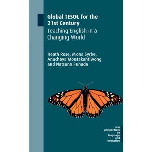 Multilingual Matters Global Tesol For The 21st Century : Teaching English In A Changing World Multilingual Matters Global Tesol For The 21st Century : Teaching English In A Changing World