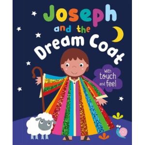 Authentic Media Joseph And The Dream Coat With Touch And Feel Authentic Media Joseph And The Dream Coat With Touch And Feel