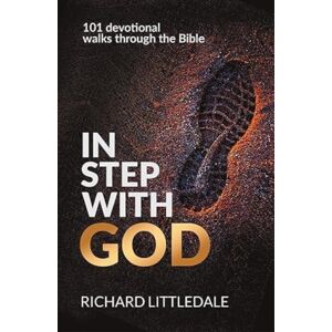 Authentic Media In Step With God : 101 Devotional Walks Through The Bible Authentic Media In Step With God : 101 Devotional Walks Through The Bible