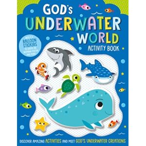 Authentic Media God’s Underwater World Activity Book : With 3-D Balloon Stickers To Create An Inspiring Poster And More! Authentic Media God’s Underwater World Activity Book : With 3-D Balloon Stickers To Create An Inspiring Poster And More!