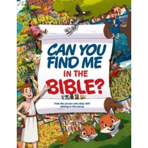 Authentic Media Can You Find Me In The Bible? : Find The Person Who Does Not Belong In The Story Authentic Media Can You Find Me In The Bible? : Find The Person Who Does Not Belong In The Story