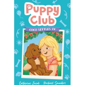 Little Tiger Press Group Puppy Club: Coco Settles In Little Tiger Press Group Puppy Club: Coco Settles In