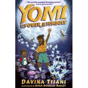 Little Tiger Press Group Yomi And The Power Of The Yumboes Little Tiger Press Group Yomi And The Power Of The Yumboes