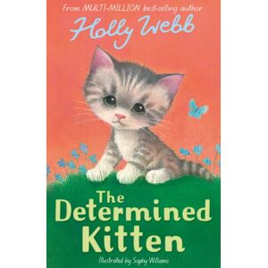 Little Tiger Press Group The Determined Kitten Little Tiger Press Group The Determined Kitten
