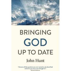 Collective Ink Bringing God Up To Date : And Why Christians Need To Catch Up Collective Ink Bringing God Up To Date : And Why Christians Need To Catch Up