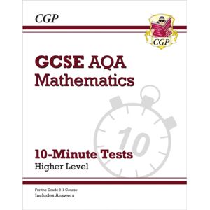Coordination Group Publications Ltd (CGP) Gcse Maths Aqa 10-Minute Tests - Higher (Includes Answers) Coordination Group Publications Ltd (CGP) Gcse Maths Aqa 10-Minute Tests - Higher (Includes Answers)