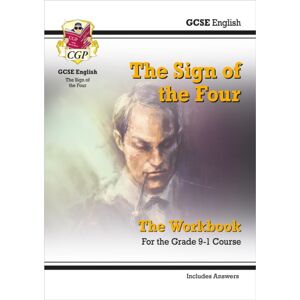 Coordination Group Publications Ltd (CGP) Gcse English - The Sign Of The Four Workbook (Includes Answers) Coordination Group Publications Ltd (CGP) Gcse English - The Sign Of The Four Workbook (Includes Answers)