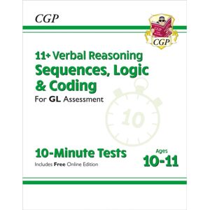 Coordination Group Publications Ltd (CGP) 11+ Gl 10-Minute Tests: Verbal Reasoning Sequences, Logic & Coding - Ages 10-11 (+ Online Ed) Coordination Group Publications Ltd (CGP) 11+ Gl 10-Minute Tests: Verbal Reasoning Sequences, Logic & Coding - Ages 10-11 (+ Online Ed)