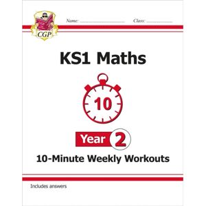 Coordination Group Publications Ltd (CGP) Ks1 Year 2 Maths 10-Minute Weekly Workouts Coordination Group Publications Ltd (CGP) Ks1 Year 2 Maths 10-Minute Weekly Workouts