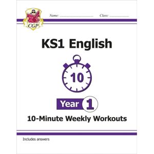 Coordination Group Publications Ltd (CGP) Ks1 Year 1 English 10-Minute Weekly Workouts Coordination Group Publications Ltd (CGP) Ks1 Year 1 English 10-Minute Weekly Workouts