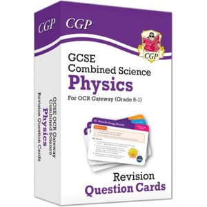 Coordination Group Publications Ltd (CGP) Gcse Combined Science: Physics Ocr Gateway Revision Question Cards Coordination Group Publications Ltd (CGP) Gcse Combined Science: Physics Ocr Gateway Revision Question Cards