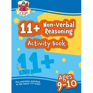 Coordination Group Publications Ltd (CGP) 11+ Activity Book: Non-Verbal Reasoning - Ages 9-10 Coordination Group Publications Ltd (CGP) 11+ Activity Book: Non-Verbal Reasoning - Ages 9-10