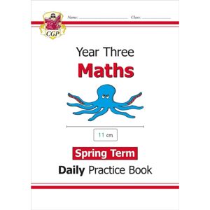 Coordination Group Publications Ltd (CGP) Ks2 Maths Year 3 Daily Practice Book: Spring Term Coordination Group Publications Ltd (CGP) Ks2 Maths Year 3 Daily Practice Book: Spring Term