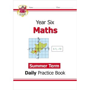 Coordination Group Publications Ltd (CGP) Ks2 Maths Year 6 Daily Practice Book: Summer Term Coordination Group Publications Ltd (CGP) Ks2 Maths Year 6 Daily Practice Book: Summer Term