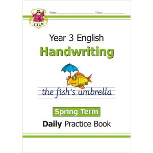 Coordination Group Publications Ltd (CGP) Ks2 Handwriting Year 3 Daily Practice Book: Spring Term Coordination Group Publications Ltd (CGP) Ks2 Handwriting Year 3 Daily Practice Book: Spring Term