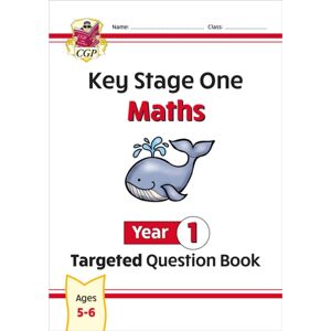 Coordination Group Publications Ltd (CGP) Ks1 Maths Year 1 Targeted Question Book Coordination Group Publications Ltd (CGP) Ks1 Maths Year 1 Targeted Question Book
