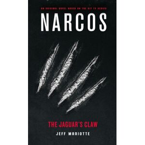 Titan Books Ltd Narcos: The Jaguar'S Claw Titan Books Ltd Narcos: The Jaguar'S Claw