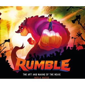 Titan Books Ltd Rumble: The Art And Making Of The Movie Titan Books Ltd Rumble: The Art And Making Of The Movie
