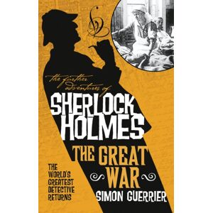 Titan Books Ltd The Further Adventures Of Sherlock Holmes - Sherlock Holmes And The Great War Titan Books Ltd The Further Adventures Of Sherlock Holmes - Sherlock Holmes And The Great War