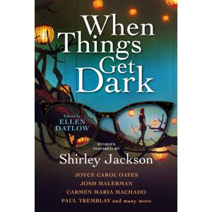 Titan Books Ltd When Things Get Dark Titan Books Ltd When Things Get Dark