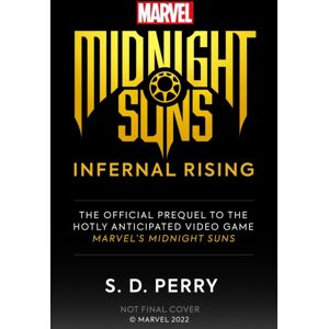 Titan Books Ltd Marvel'S Midnight Suns: Infernal Rising Titan Books Ltd Marvel'S Midnight Suns: Infernal Rising